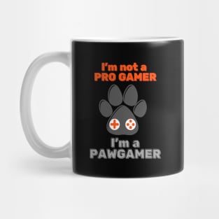 I'm Not A Pro Gamer I'm a Paw Gamer for Dog and Cat Lover Gamer Mug